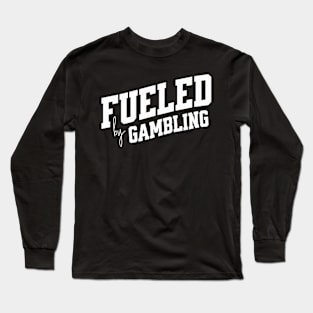 Fueled by Gardening Long Sleeve T-Shirt